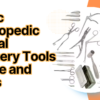 Craniotomy & Laminectomy Surgical Instruments Names and Uses